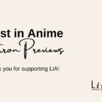 LiA, Fundraising, Exclusive Content, Patron Rewards